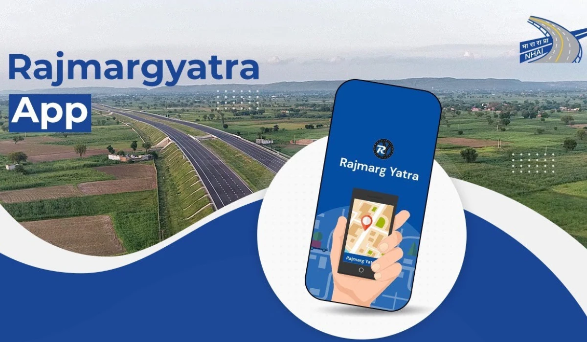 Rajmarg Yatra App: ये ऐप हाईवे की पूरी जानकारी देगा , और होटल से लेकर हॉस्पिटल और टोल तक की मिलेगी लोकेशन